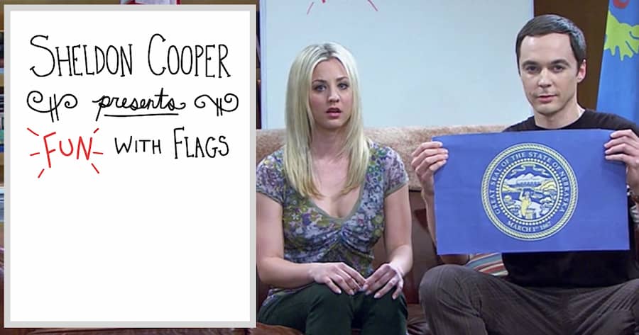 Sheldon Cooper Presents Fun with Flags