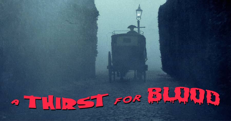 A Thirst for Blood
