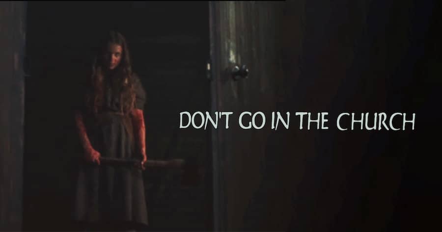 Don’t Go in the Church