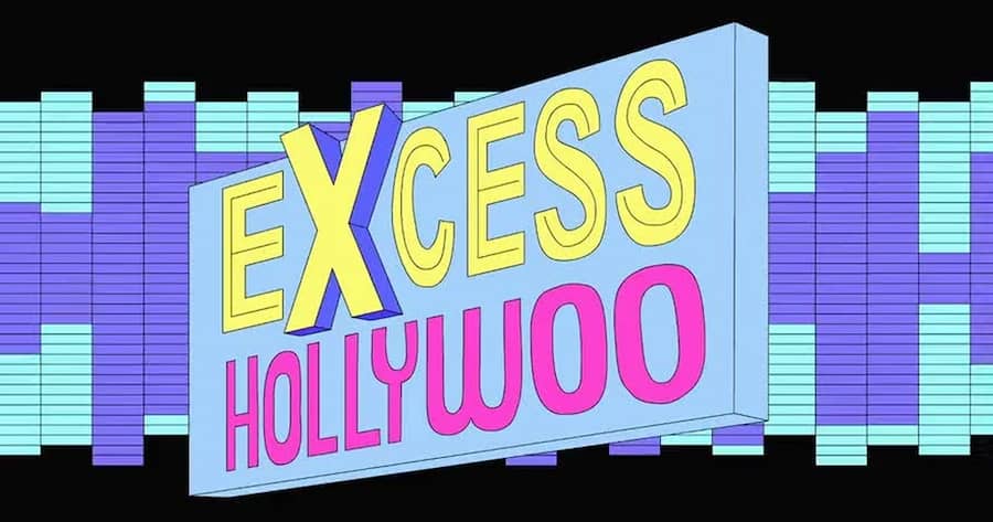 Excess Hollywoo