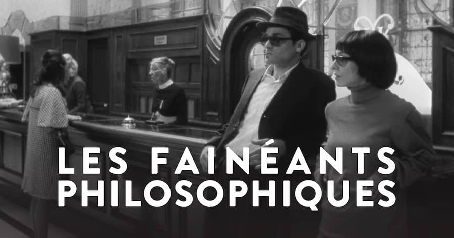 Les Faninéants Philosophiques