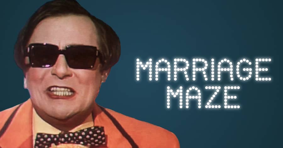 Marriage Maze