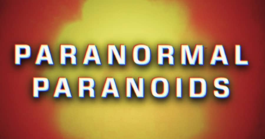 Paranormal Paranoids
