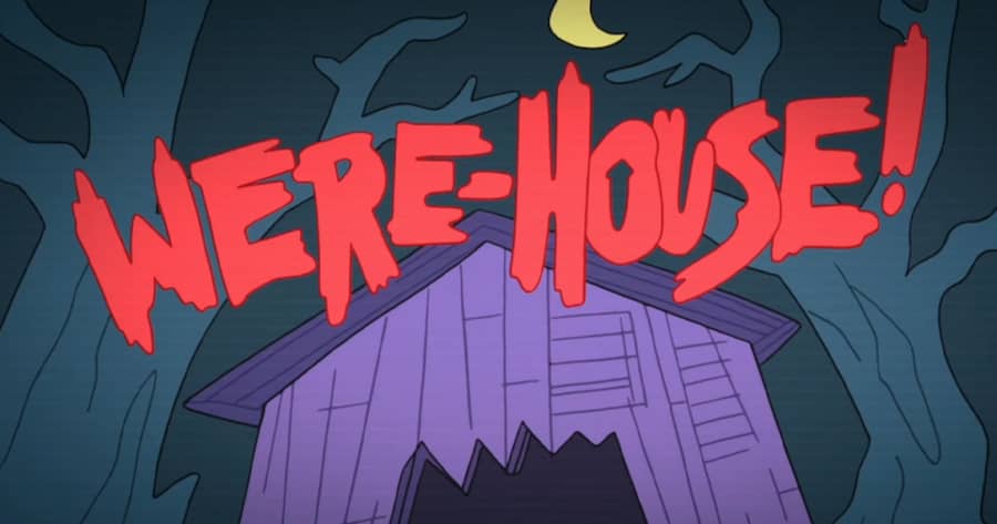Were-House!