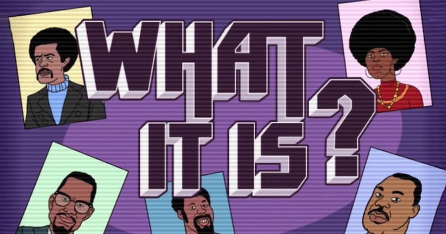 What It Is?